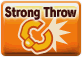 Strong Throw